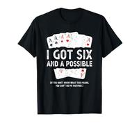 I Got Six and A Possible Spades Funny Card Game Cards Camiseta