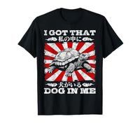 I Got That Dog In Me Arte de Tortuga de Estilo japonés Camiseta