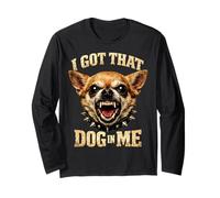 I Got That Dog in Me Chihuahua Funny Meme Men Women Manga Larga