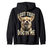 I Got That Dog in Me Chihuahua Funny Meme Men Women Sudadera con Capucha