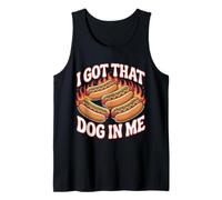I Got That Dog In Me Flaming Hotdog Love Grill Grill Camiseta sin Mangas