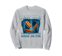 I Got That Dog In Me Shirt Funny Glizzy Meme Sudadera