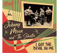 Johnny Moon & The Selenites - I Got The Devil In Me (CD)