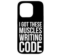 I Got These Muscles escribiendo código, divertido diseño de desarrollador Carcasa para iPhone 15 Pro