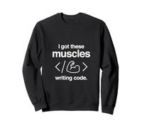 I Got These Muscles Writing Code Funny Computer Programmer Sudadera