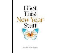 I Got This! New Year Stuff: New Year Journal and 12-Month Reflection Planner