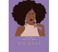 I Got Time Today: Self Care Journal