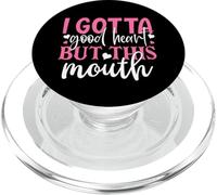 I Gotta Good Heart But This Mouth Funny Día de la Madre PopSockets PopGrip para MagSafe