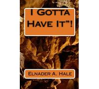I Gotta Have It"!: Volume 3