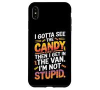 I Gotta See The Candy First Then I Get In The Van Funny Carcasa para iPhone XS MAX