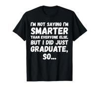 I Graduated 2026 Funny Graduation Seniors Him or Her Sarcasm Camiseta