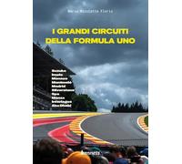 I grandi circuiti della Formula Uno