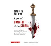 I grandi complotti della storia (I volti della storia)