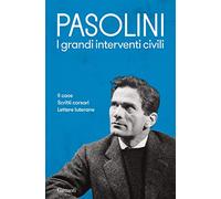 I grandi interventi civili: Il caos-Scritti corsari-Lettere luterane (Elefanti bestseller)