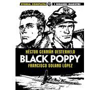 I grandi maestri 59: oesterheld / solano lopez - black poppy