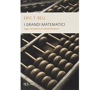 I grandi matematici (BUR Alta fedeltà)