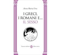 I greci, i romani e… il sesso (Sfere extra)