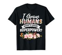 I Grow Humans ¿Cuál es tu superpoder Embarazo Mamá Embarazo Camiseta
