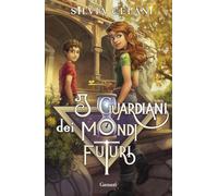 I guardiani dei mondi futuri (Libri ribelli)