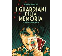I guardiani della memoria (Vol. 2) (Fantasy. Kimera)