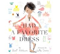 I Had a Favorite Dress: A Picture Book
