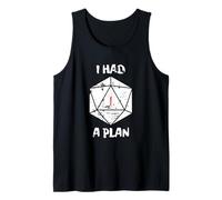 I Had a Plan Idea-regalo Divertido JDR Humor Juego De Rol Camiseta sin Mangas