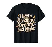 I Had A Strange Dream Last Night Energía extraña |- Camiseta
