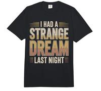 I Had A Strange Dream Last Night Energía extraña Comfort Colors Adult Heavyweight T-Shirt