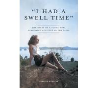 "I Had a Swell Time": The Diary of a Young Girl Searching for Love in the 1930s