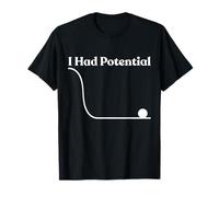 I Had Potential Funny Physics Energy Curve Pun tee Camiseta