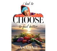 I Had to CHOOSE to Feel Better