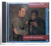 I Had to Get Nasty by Harmonica Fats