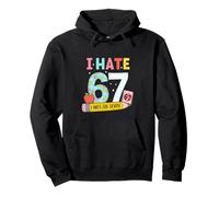I Hate 67 Meme For Teacher Anti 6 7 tee Funny Six Seven Sudadera con Capucha