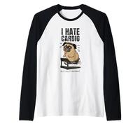 I Hate Cardio Pug Camiseta Manga Raglan