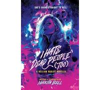 I Hate Dead People (Too): An October Winters Novella: 2.5 (Hellion Harlot Collection)