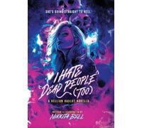 I Hate Dead People (Too): An October Winters Novella: 2 (Hellion Harlot Collection)