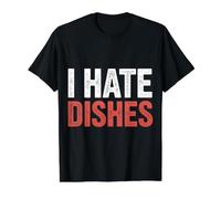 I Hate Dishes Sarcastic Kitchen Anti-Chore Lifestyle - Camiseta gráfica económica, Hombre, Negro, L