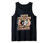 I Hate Everything Except Cats Cats Are Ok Pet Animals ---- Camiseta sin Mangas
