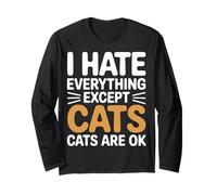 I Hate Everything Except Cats Cats Are Ok Pet Animals |- Manga Larga
