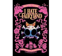 Bean, Brett – I Hate Fairyland Compendium One: The Whole Fluffing Tale – 1