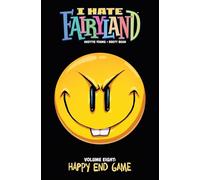 I Hate Fairyland Volume 8: Happy End Game