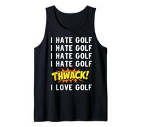 I Hate Golf, I Hate Golf, I Hate Golf, Thwack! I Love Golf. Camiseta sin Mangas