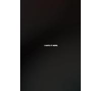 I Hate It Here: funny lined notebook for office gag gift work secret santa