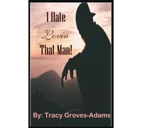 I Hate Lovin' That Man