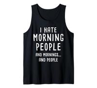 I Hate Morning People Trabajo Dormir Largo Camiseta sin Mangas