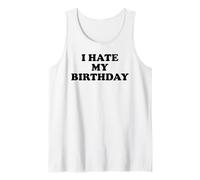 I Hate My Birthday Sign Its My Fucking Birthday Old as FCK Camiseta sin Mangas