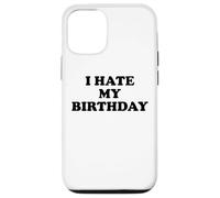 I Hate My Birthday Sign Its My Fucking Birthday Old as FCK Carcasa para iPhone 12/12 Pro