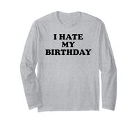 I Hate My Birthday Sign Its My Fucking Birthday Old as FCK Manga Larga