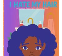 I Hate My Hair