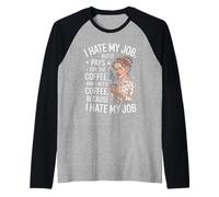I Hate My Job But It Pays For Coffee Funny Work Humor Cita Camiseta Manga Raglan